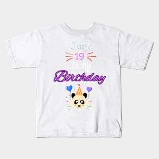 June 19 st is my birthday Kids T-Shirt